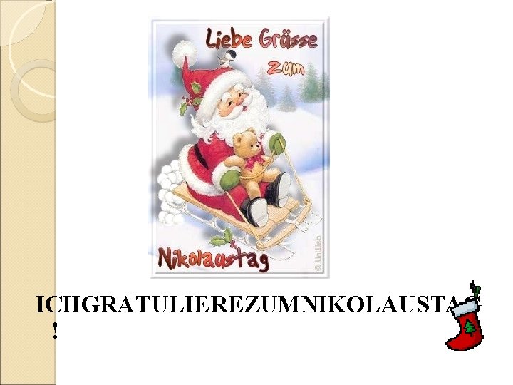 ICHGRATULIEREZUMNIKOLAUSTAG ! 