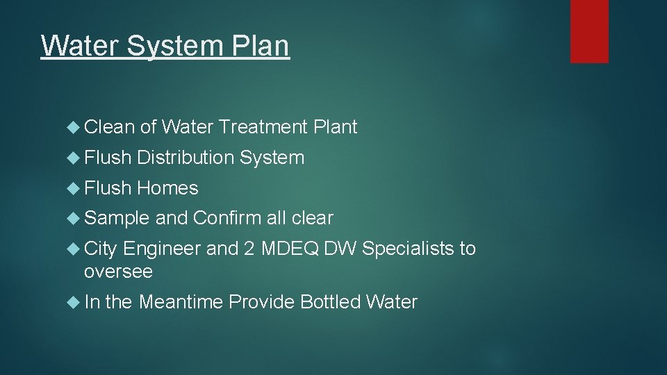 Water System Plan Clean of Water Treatment Plant Flush Distribution System Flush Homes Sample