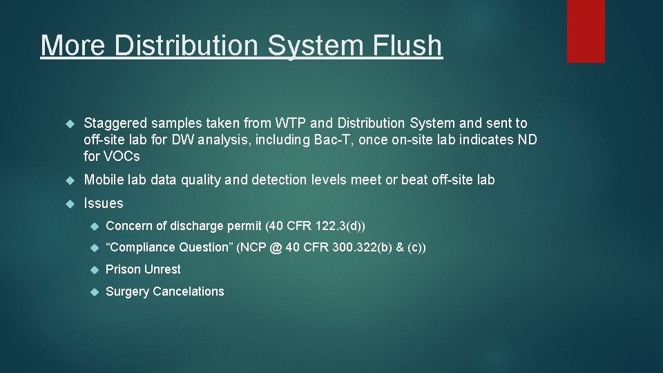 More Distribution System Flush Staggered samples taken from WTP and Distribution System and sent