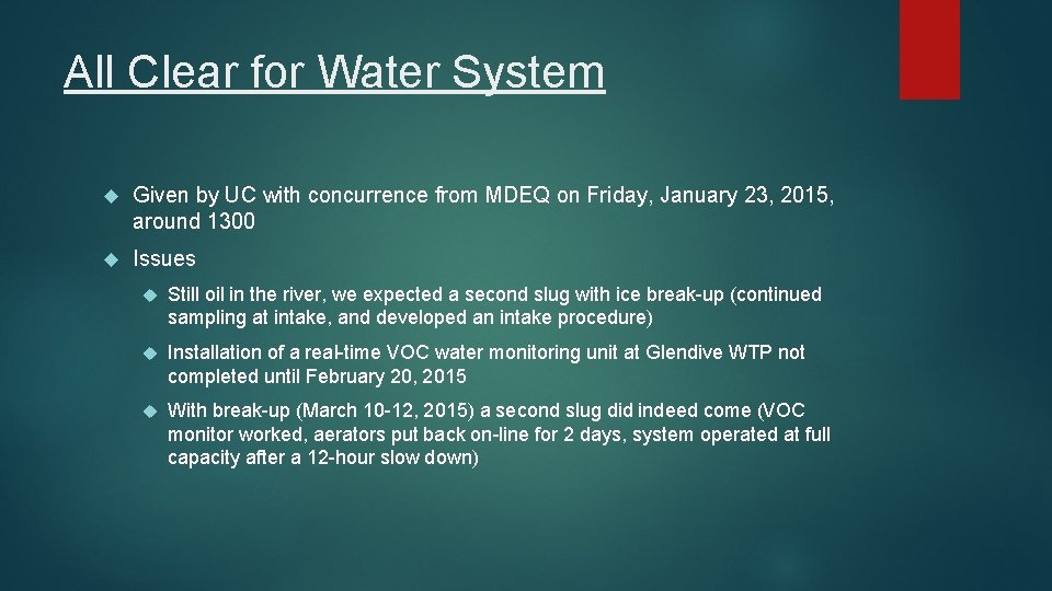 All Clear for Water System Given by UC with concurrence from MDEQ on Friday,
