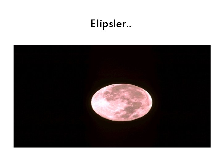 Elipsler. . 