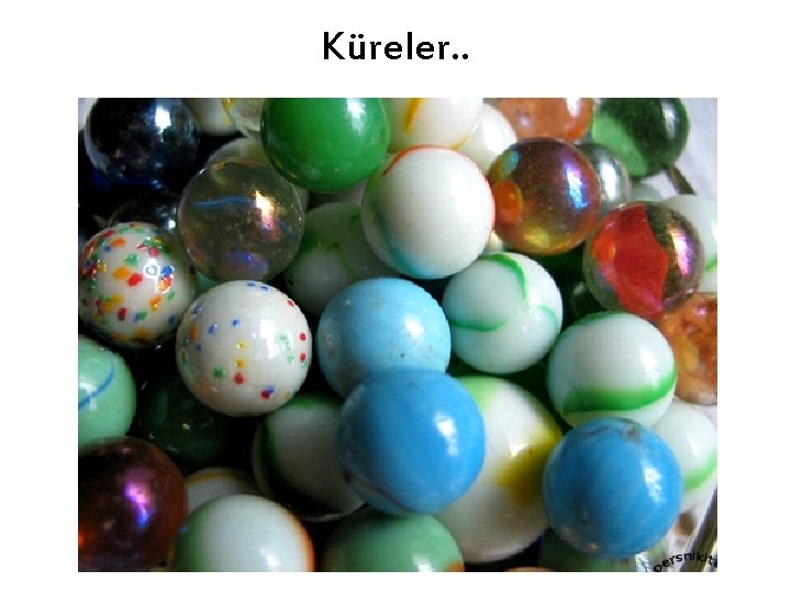 Küreler. . 