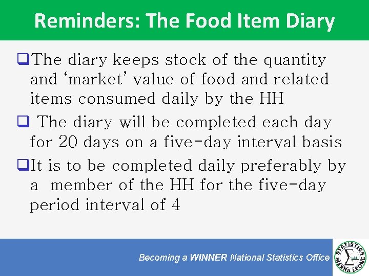 Reminders: The Food Item Diary q. The diary keeps stock of the quantity and