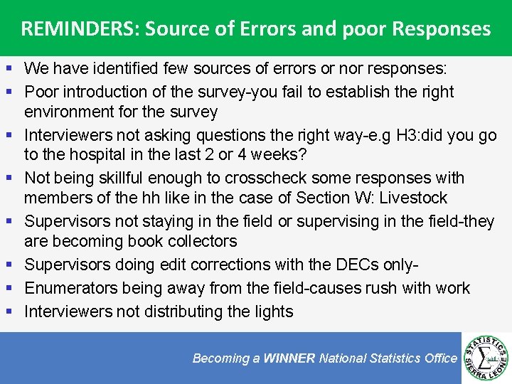 REMINDERS: Source of Errors and poor Responses § We have identified few sources of