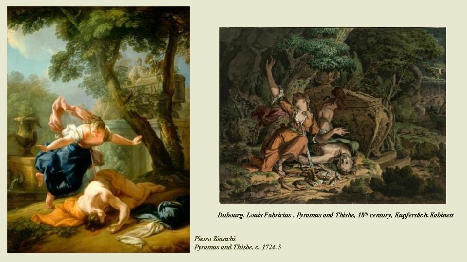 Dubourg, Louis Fabricius , Pyramus and Thisbe, 18 th century, Kupferstich-Kabinett Pietro Bianchi Pyramus
