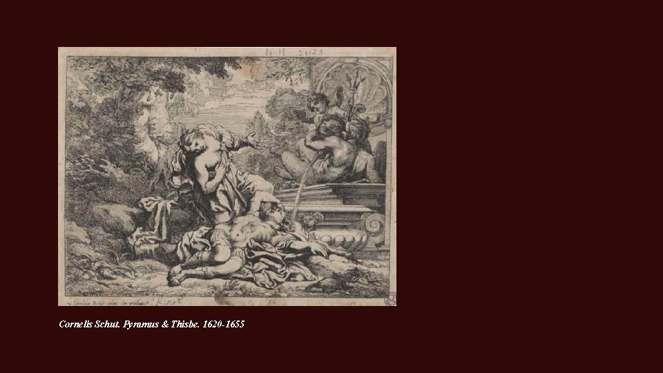 Cornelis Schut. Pyramus & Thisbe. 1620 -1655 