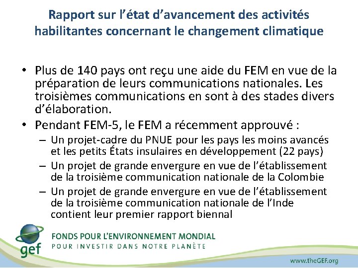 Rapport sur l’état d’avancement des activités habilitantes concernant le changement climatique • Plus de