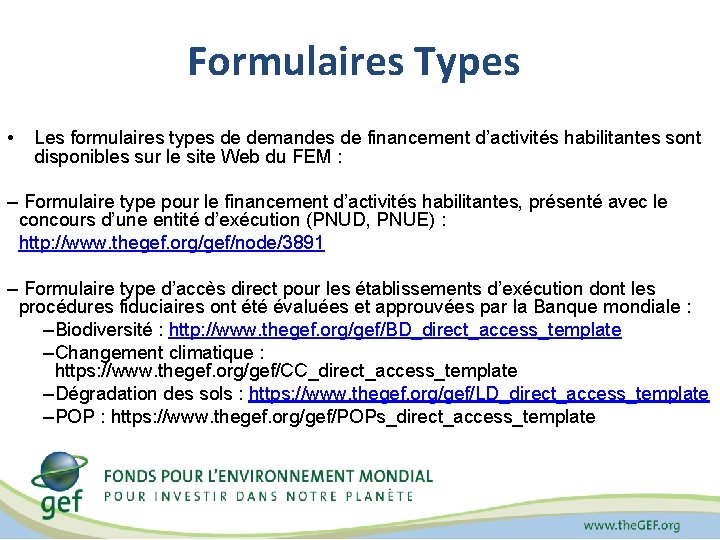 Formulaires Types • Les formulaires types de demandes de financement d’activités habilitantes sont disponibles