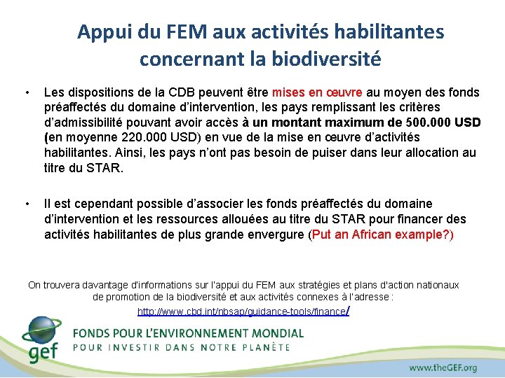 Appui du FEM aux activités habilitantes concernant la biodiversité • Les dispositions de la