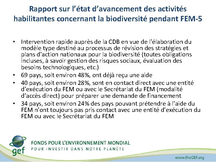 Rapport sur l’état d’avancement des activités habilitantes concernant la biodiversité pendant FEM-5 • Intervention