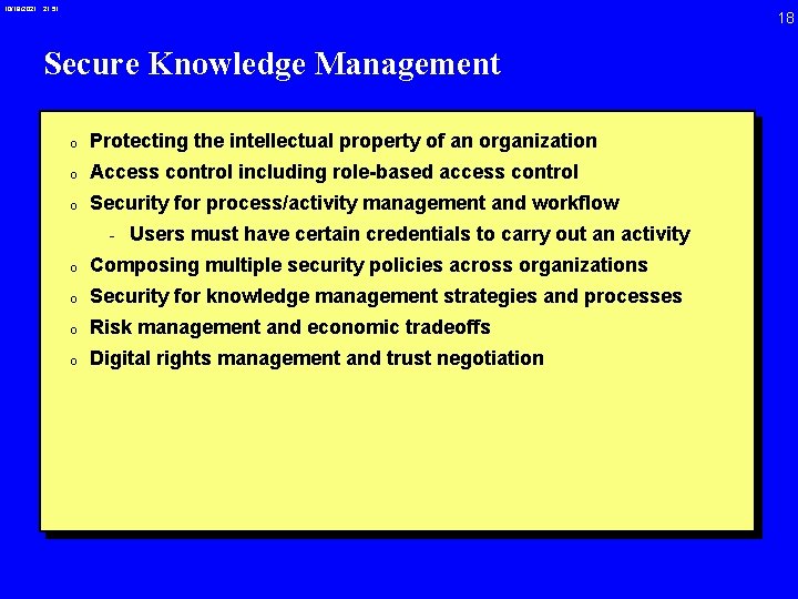 10/19/2021 21: 51 18 Secure Knowledge Management 0 Protecting the intellectual property of an