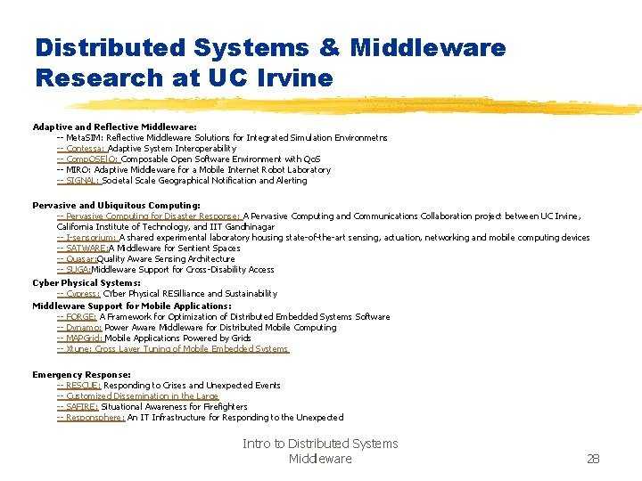 Distributed Systems & Middleware Research at UC Irvine Adaptive and Reflective Middleware: -- Meta.