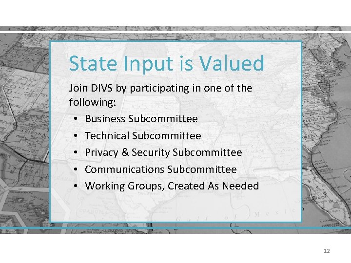 State Input is Valued Join DIVS by participating in one of the following: •