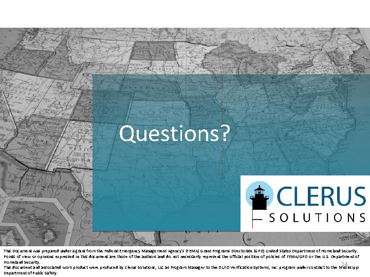 Questions? This Document was prepared under a grant from the Federal Emergency Management Agency's