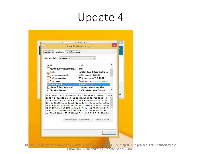 Update 4 The work/publication is supported by the EFOP-3. 6. 1 -16 -2016 -00022