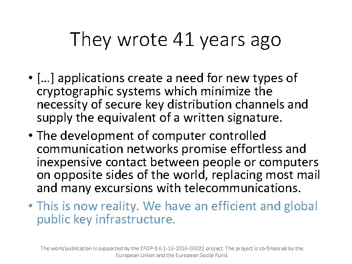 They wrote 41 years ago • […] applications create a need for new types