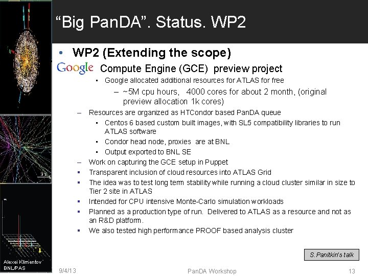 “Big Pan. DA”. Status. WP 2 • WP 2 (Extending the scope) – Compute