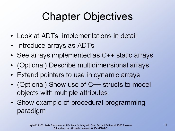 Chapter Objectives • • • Look at ADTs, implementations in detail Introduce arrays as Chapter Objectives • • • Look at ADTs, implementations in detail Introduce arrays as