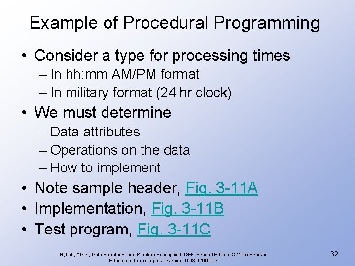 Example of Procedural Programming • Consider a type for processing times – In hh: Example of Procedural Programming • Consider a type for processing times – In hh: