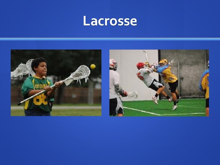 Lacrosse 