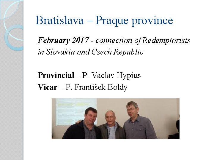 Bratislava – Praque province February 2017 - connection of Redemptorists in Slovakia and Czech