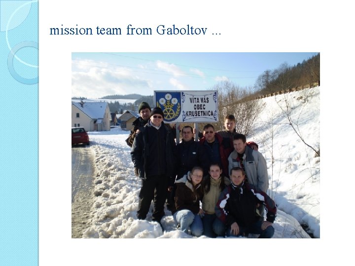 mission team from Gaboltov. . . 