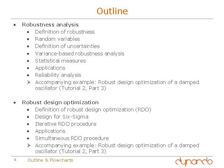 Outline • Robustness analysis • Definition of robustness • Random variables • Definition of