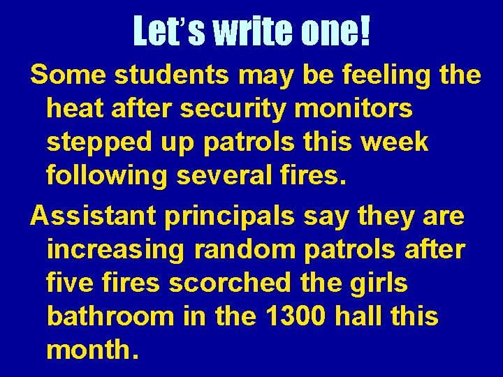 Let’s write one! Some students may be feeling the heat after security monitors stepped