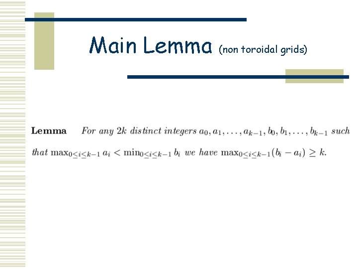Main Lemma (non toroidal grids) 