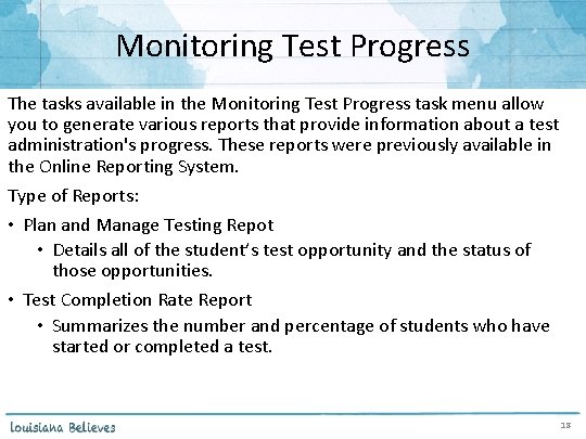 Monitoring Test Progress The tasks available in the Monitoring Test Progress task menu allow