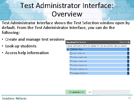 Test Administrator Interface: Overview Test Administrator Interface shows the Test Selection window open by