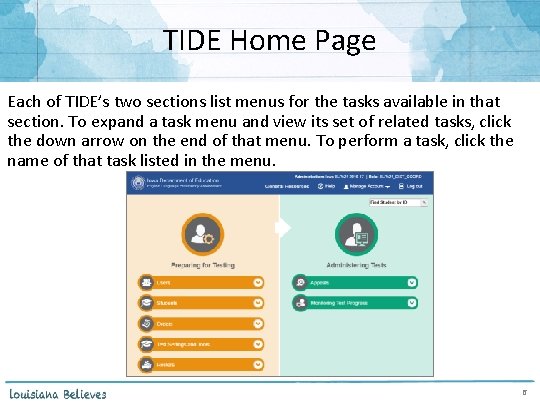 TIDE Home Page Each of TIDE’s two sections list menus for the tasks available