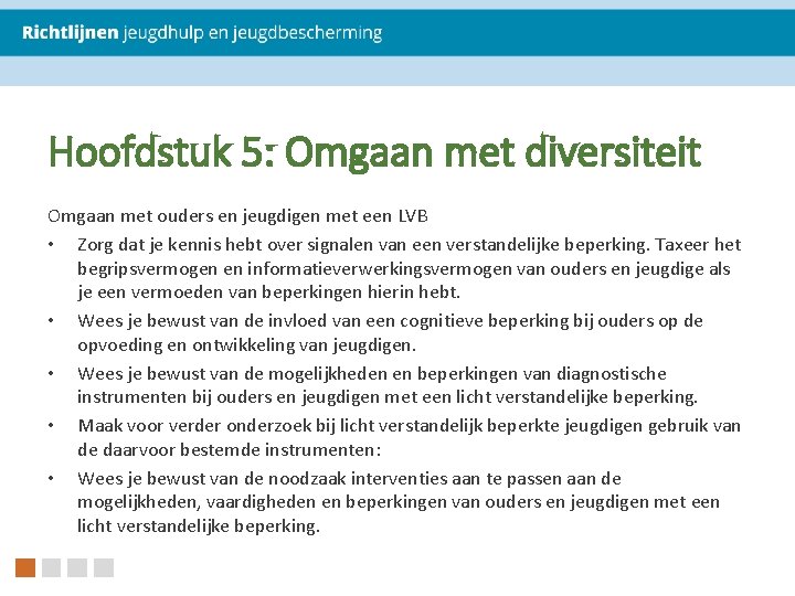 Hoofdstuk 5: Omgaan met diversiteit Omgaan met ouders en jeugdigen met een LVB •