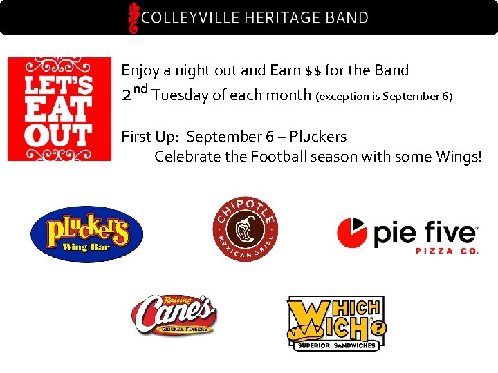 Enjoy a night out and Earn $$ for the Band 2 nd Tuesday of