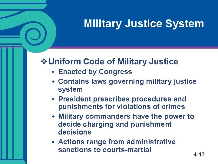 Military Justice System v Uniform Code of Military Justice w Enacted by Congress w Military Justice System v Uniform Code of Military Justice w Enacted by Congress w
