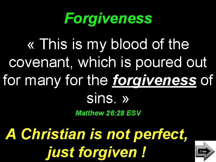 Forgiveness « This is my blood of the covenant, which is poured out for