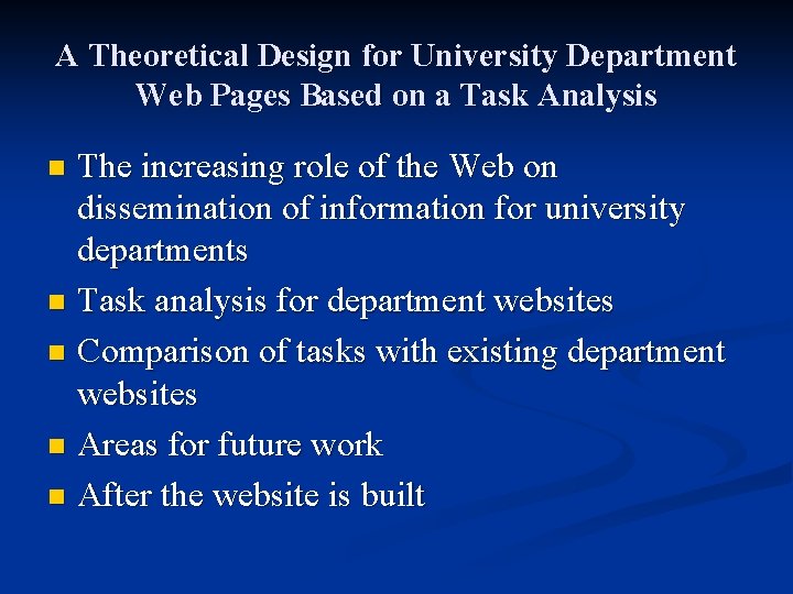 A Theoretical Design for University Department Web Pages Based on a Task Analysis The