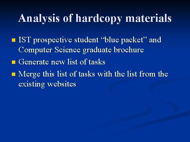 Analysis of hardcopy materials IST prospective student “blue packet” and Computer Science graduate brochure