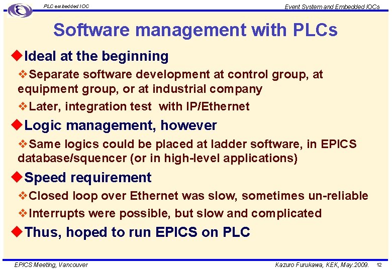 PLC embedded IOC Event System and Embedded IOCs Software management with PLCs u. Ideal