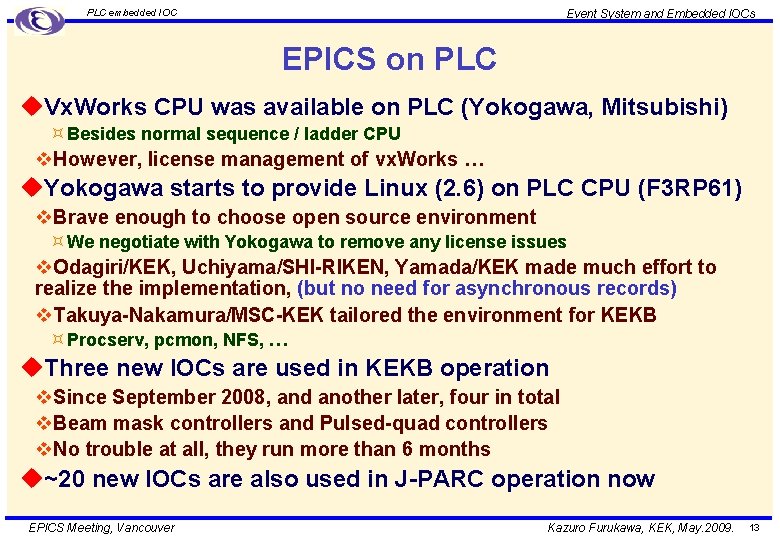 Event System and Embedded IOCs PLC embedded IOC EPICS on PLC u. Vx. Works