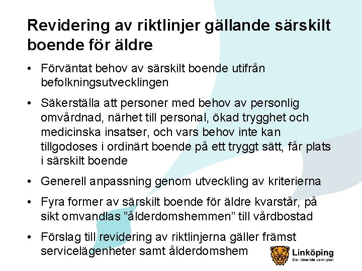 Revidering av riktlinjer gällande särskilt boende för äldre • Förväntat behov av särskilt boende