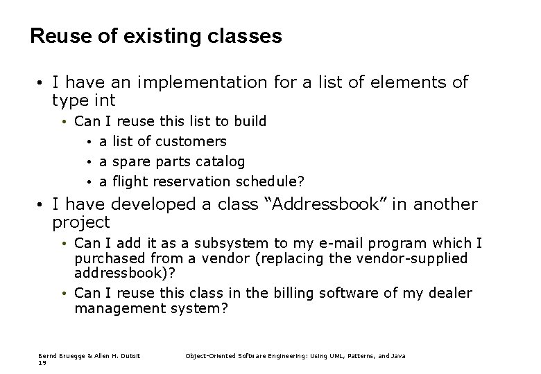 Reuse of existing classes • I have an implementation for a list of elements