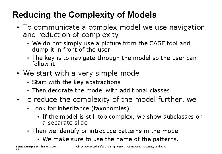 Reducing the Complexity of Models • To communicate a complex model we use navigation