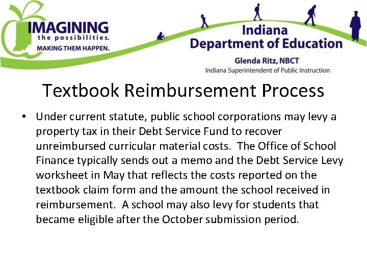 Textbook Reimbursement Process • Under current statute, public school corporations may levy a property