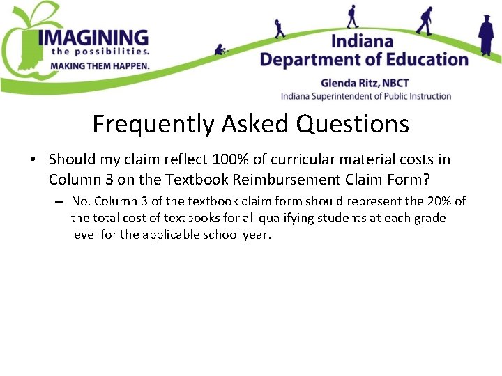Frequently Asked Questions • Should my claim reflect 100% of curricular material costs in