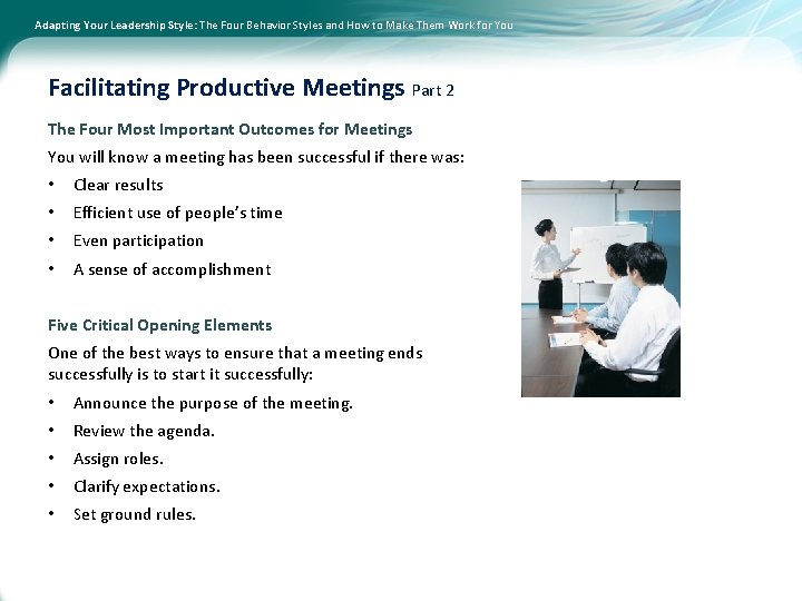 Adapting Your Leadership Style: The Four Behavior Styles and How to Make Them Work