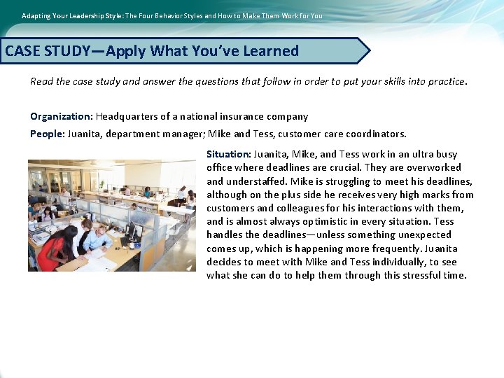 Adapting Your Leadership Style: The Four Behavior Styles and How to Make Them Work