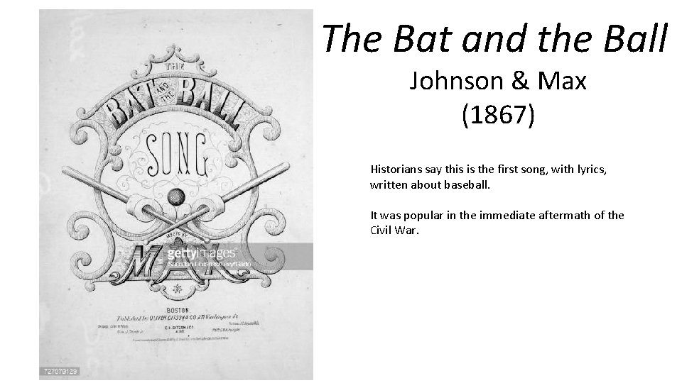 The Bat and the Ball Johnson & Max (1867) Historians say this is the