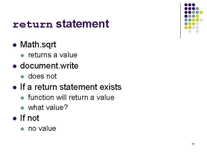 return statement l Math. sqrt l l document. write l l does not If return statement l Math. sqrt l l document. write l l does not If