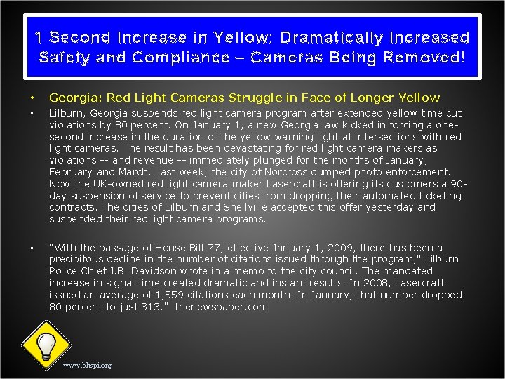 1 Second Increase in Yellow: Dramatically Increased Safety and Compliance – Cameras Being Removed!